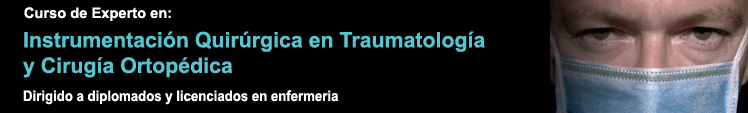 Curso de Experto en Instrumentación Quirúrgica en Traumatología y Cirugía Ortopédica